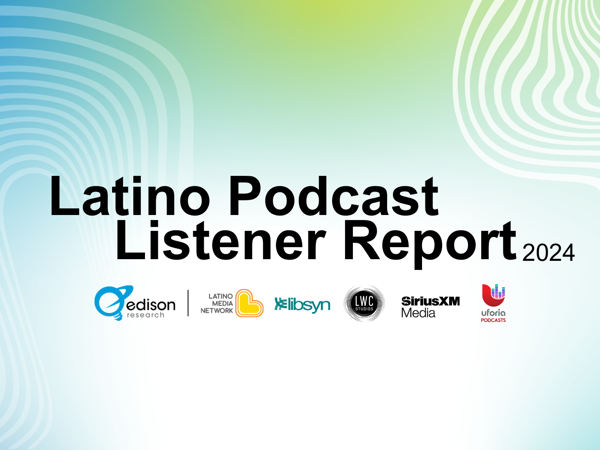 Latino podcast listener report 2024